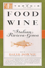 Food Wine - The Terroir Guide The Italian Riviera e Genoa by David Downie