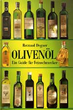 OLIVENOL Ein Guide fur Feinschmecker di Rotraud Degner
